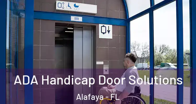  ADA Handicap Door Solutions Alafaya - FL