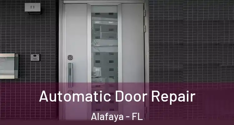  Automatic Door Repair Alafaya - FL