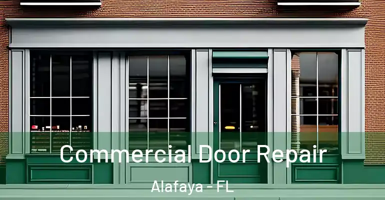  Commercial Door Repair Alafaya - FL
