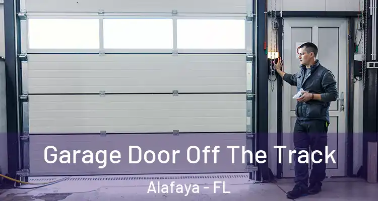  Garage Door Off The Track Alafaya - FL