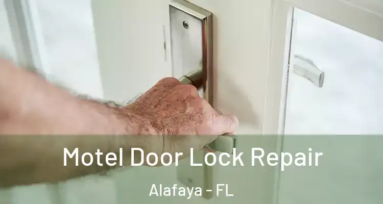  Motel Door Lock Repair Alafaya - FL