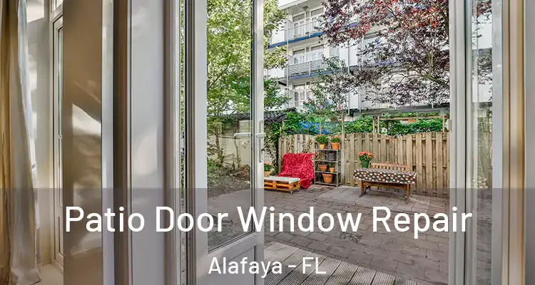  Patio Door Window Repair Alafaya - FL
