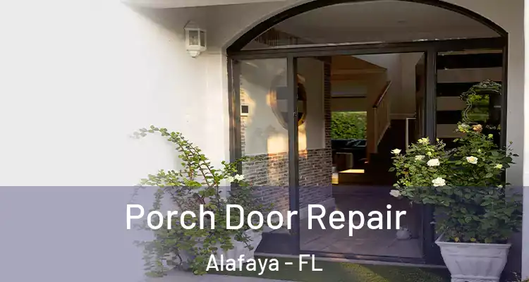  Porch Door Repair Alafaya - FL