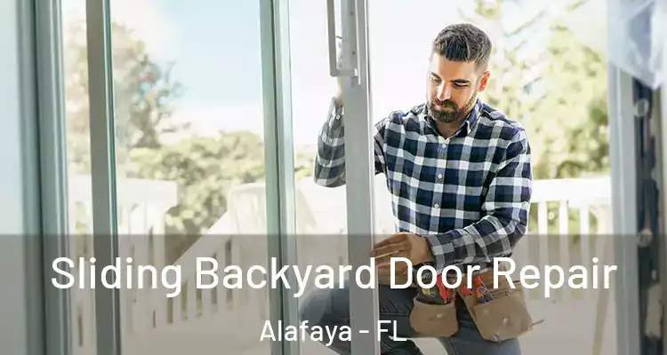 Sliding Backyard Door Repair Alafaya - FL