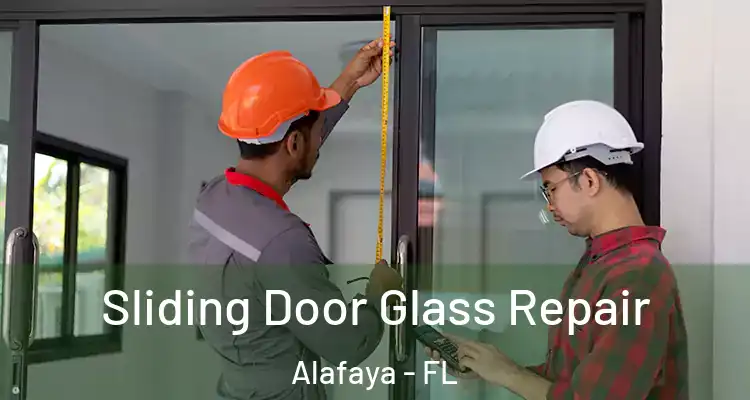  Sliding Door Glass Repair Alafaya - FL