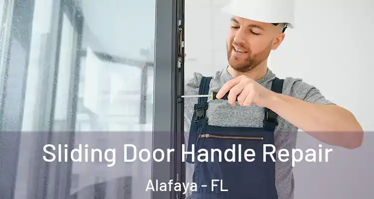  Sliding Door Handle Repair Alafaya - FL